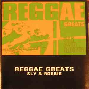 Sly & Robbie - Reggae Greats download free