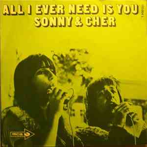 Sonny & Cher - All I Ever Need Is You download free