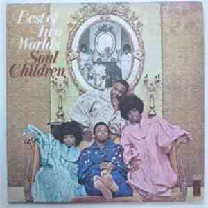 Soul Children - Best Of Two Worlds download free