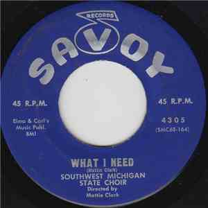 Southwest Michigan State Choir Directed By Mattie Clark - What I Need download mp3 flac