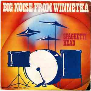 Spaghetti Head - Big Noise From Winnetka download free