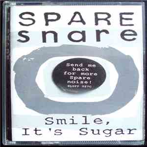 Spare Snare - Smile, It's Sugar download mp3 flac