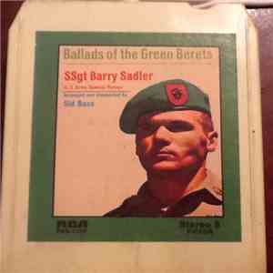 SSgt. Barry Sadler, U.S. Army Special Forces - Ballads Of The Green Berets download mp3 flac