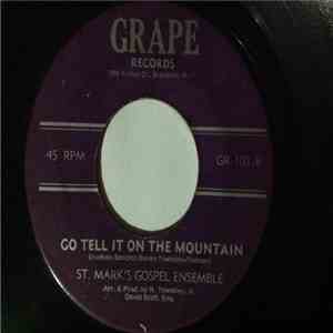St. Mark's Gospel Ensemble - Amazin' Grace / Go Tell It On The Mountain download free