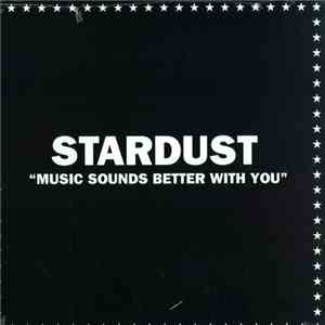 Stardust - Music Sounds Better With You download free