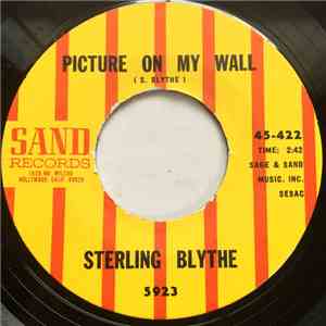 Sterling Blythe - Picture On My Wall / You Picked Up A Stranger download mp3 flac