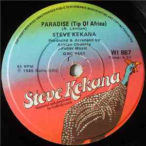 Steve Kekana - Paradise (Tip Of Africa) / (All I Need Is Here) In Africa download free