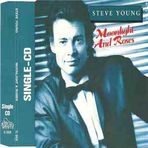 Steve Young  - Moonlight And Roses download free