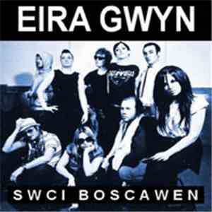 Swci Boscawen - Eira Gwyn download free