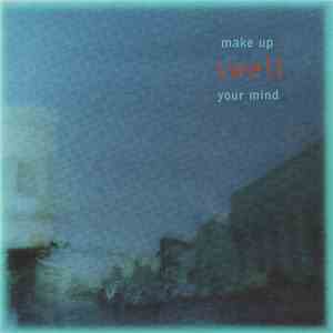 Swell - Make Up Your Mind download mp3 flac