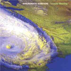 Syncromatic Dubsters - Tornado Warning download free