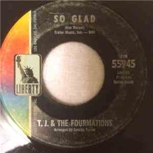 T. J. & The Fourmations - So Glad / Time To Myself download free
