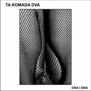 Ta Komada Dva - Ona I Ona download mp3 flac