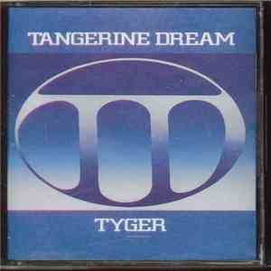 Tangerine Dream - Tyger download free