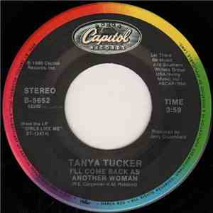Tanya Tucker - I'll Come Back As Another Woman / Somebody To Care download mp3 flac