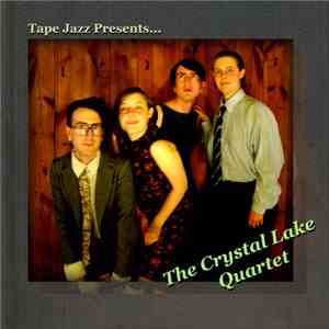 Tape Jazz - The Crystal Lake Quartet download mp3 flac