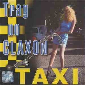Taxi  - Trag Un CLAXON download mp3 flac