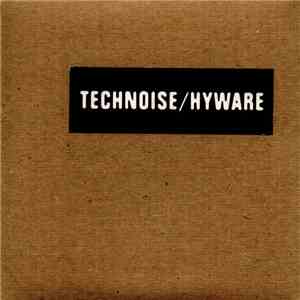 Technoise / Hyware - Technoise / Hyware download free