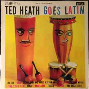Ted Heath And His Music - Ted Heath Goes Latin download free