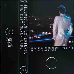 Television Experience - The City Never Ends download mp3 flac