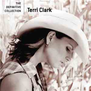 Terri Clark - Definitive Collection download free
