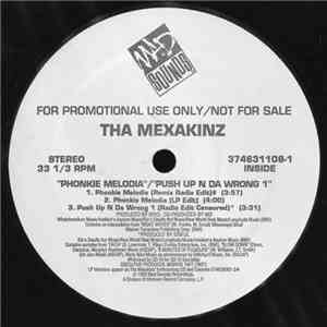 Tha Mexakinz - Phonkie Melodia / Push Up N Da Wrong 1 download mp3 flac