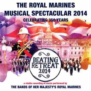 The Bands Of Her Majesty's Royal Marines - Beating Retreat 2014 download free