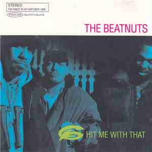 The Beatnuts - Hit Me With That download mp3 flac
