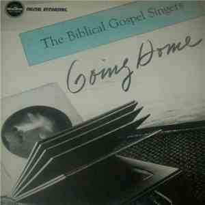 The Biblical Gospel Singers - Going Home download mp3 flac