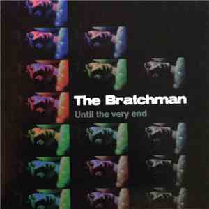 The Bratchman - Until The Very End download free