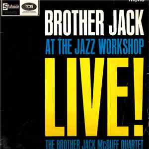 The Brother Jack McDuff Quartet - The Brother Jack McDuff Quartet Live! At The Jazz Workshop download free