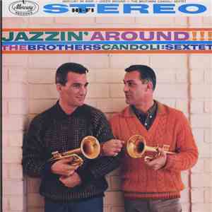 The Brothers Candoli: Sextet - Jazzin' Around!!! download free