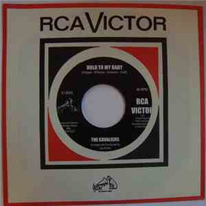 The Cavaliers / Sue Lynn  - Hold To My Baby / Don't Pity Me download free