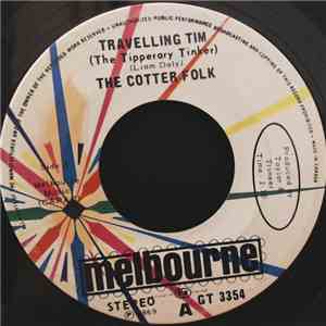 The Cotter Folk - Travelling Tim (The Tipperary Tinker) download free