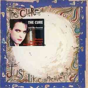 The Cure - Just Like Heaven download free