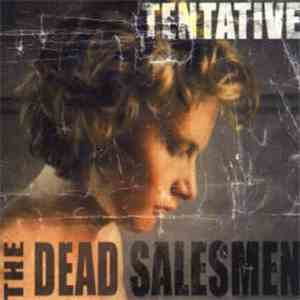 The Dead Salesmen - Tentative download mp3 flac