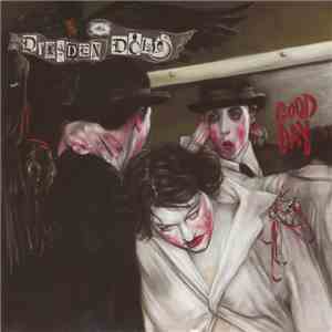 The Dresden Dolls - Good Day download mp3 flac