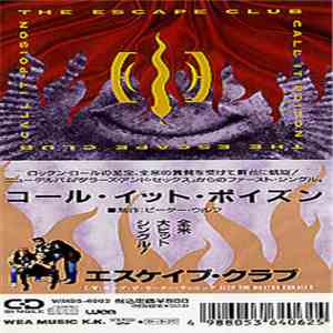 The Escape Club - Call It Poison download mp3 flac