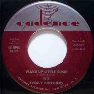 The Everly Brothers - Wake Up Little Susie / Maybe Tomorrow download free