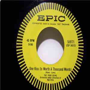 The Four Coins - One Kiss (Is Worth A Thousand Words) / This I Offer You download mp3 flac