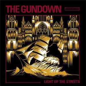 The Gundown - Light Up The Streets download mp3 flac