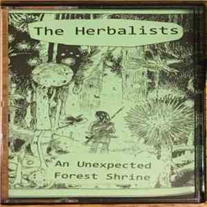 The Herbalists - An Unexpected Forest Shrine download mp3 flac