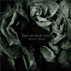 The Human Voice - Silent Heart download mp3 flac