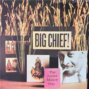 The Junior Mance Trio - Big Chief! download mp3 flac