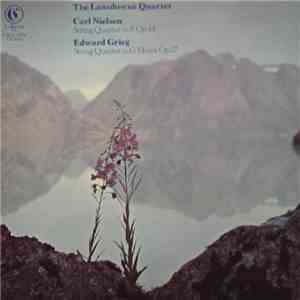 The Lansdowne Quartet, Carl Nielsen / Edward Grieg - String Quartet In E Op 44 / String Quartet In G Minor Op 27 download mp3 flac