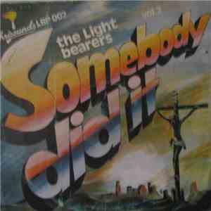The Light Bearers - Somebody Did It download free