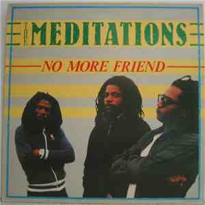The Meditations - No More Friend download free