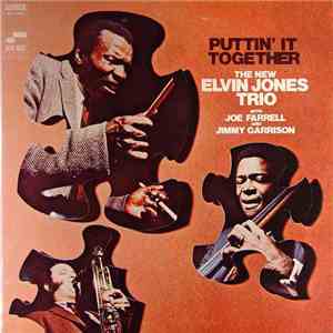 The New Elvin Jones Trio - Puttin' It Together download free