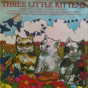 The Nursery Ensemble - Three Little Kittens download free