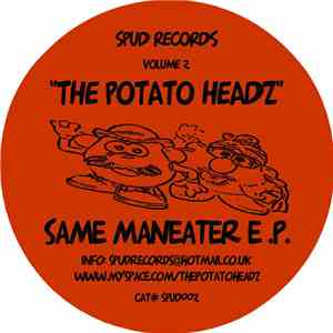 The Potato Headz - Same Maneater E.P. download mp3 flac